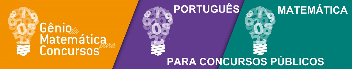 Matemática e Português para Concursos Públicos