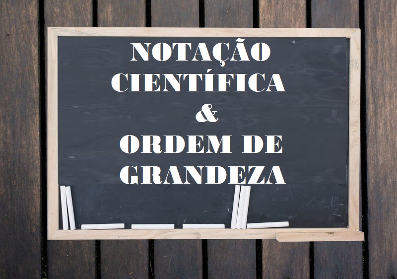 Vai cair na prova — Definição de Notação Cientifica: É uma forma de