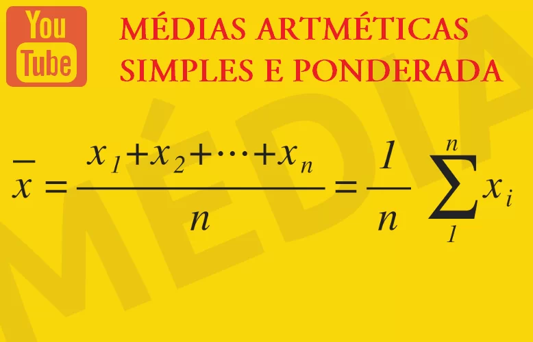 Médias Aritméticas Simples e Ponderada 